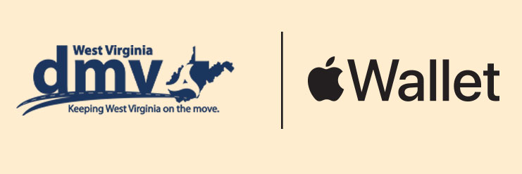 West Virginia DMV - Keeping West Virginia on the move. | Apple Wallet