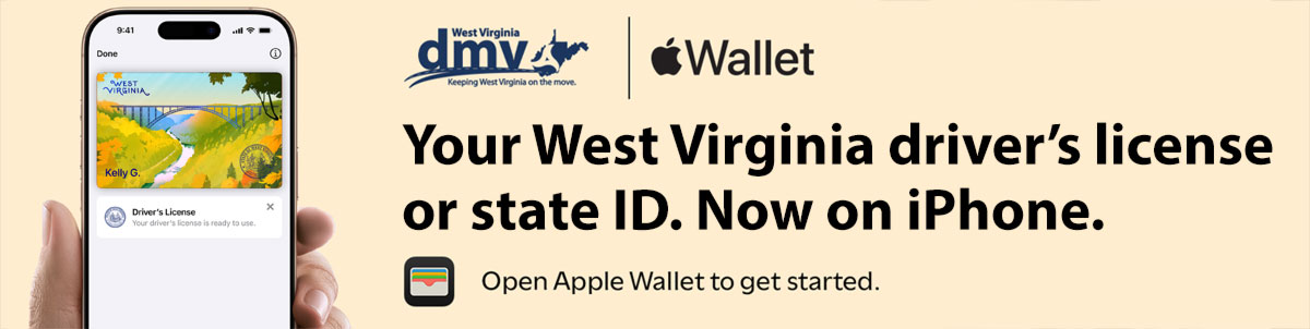 Your West Virginia Driver's License or State ID now on iPhone. Open Apple Wallet to get started.