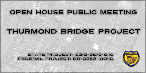 Open House Meeting for the Thurmond Bridge Project