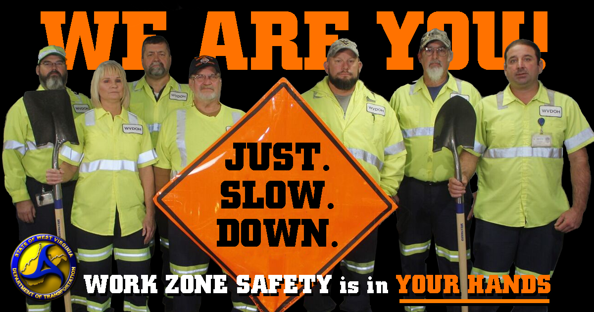 Work Zone Safety. Just Slow Down