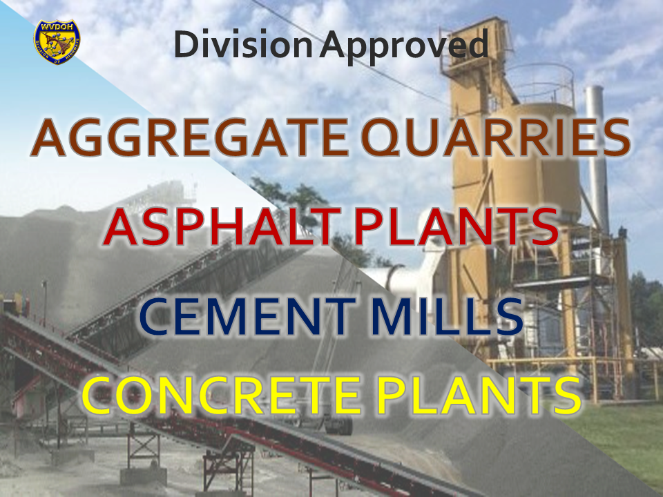 A graphic banner with the WVDOH logo titled 'Division Approved,' listing 'AGGREGATE QUARRIES, ASPHALT PLANTS, CEMENT MILLS, CONCRETE PLANTS' over a background showing industrial material piles and plant towers.